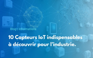 10 capteurs iot a decouvrir