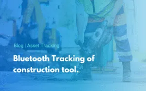 bluetooth tracking of construction tool