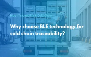 Why choose BLE technology for cold chain traceability