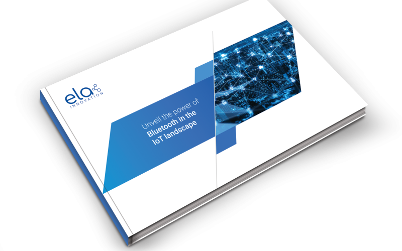 White paper Unveil the power of Bluetooth in the IoT landscape - ELA Innovation